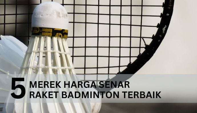 5 Merek dan Harga Senar Raket Badminton Terbaik